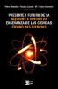 Cover for Presente y futuro de la enseñanza de las ciencias